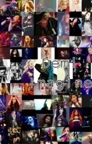 Lesbian Pussy Demi Lovato - Demi Imagines - For You Imagine - Wattpad