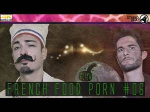 French Porn Youtube - FRENCH FOOD PORN - YouTube