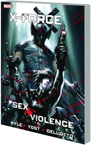 Forced Sex Comics - X-Force: Sex and Violence: 9780785144342: Christopher Yost, Craig Kyle,  Gabriele Dell'Otto: Books - Amazon.com