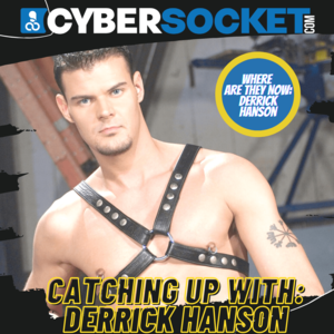 Derrick Hanson Gay Porn - Where Are They Now: Derrick Hanson on His Unlikely Path to Porn, His  Passion for Sex Work, & His New Life Abroad - Fleshbot