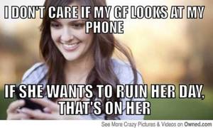 Funny 18 - 18 Absolutely True And Funny Girlfriend Memes