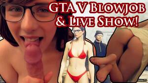 gta blowjob - Rear-view Mirror Blowjob & GTA V Sexy Satyrday Live Show! - Free Porn  Videos - YouPorn