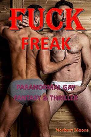 Forced Gay - Fuck Freak: Paranormal Gay Fantasy and Thriller: Filty Adult Content| Forced  Gay Sex Stories| Big Daddies| Twinks Ravaged By Huge Cock| First Time Gay  ... Gay Taboo Short Stories (English Edition) eBook :