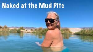 mud beach nude - Naked at the Mud Pits, Clothing Optional Hot Spring (#788) - YouTube