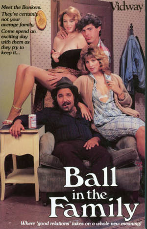 Film Family Porn - Ball in the Family (1988)