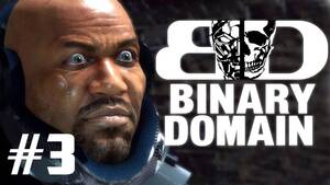 Binary Domain Porn - Two Best Friends Play Binary Domain (Part 03) : r/TwoBestFriendsPlay