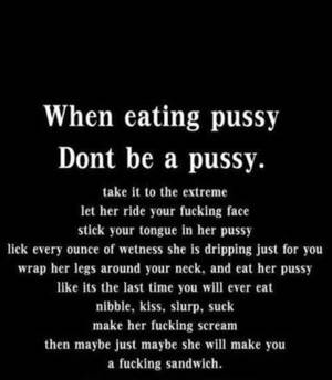 asian eating pussy meme - Every woman deserves a man who loves to eat her out. | it says: | Pinterest  | Woman, Sex quotes and Relationships