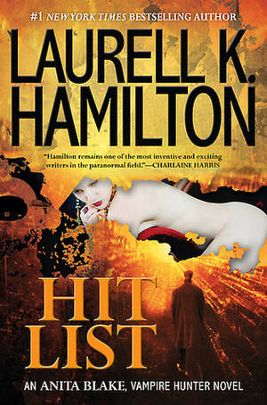 Dracula Fucks Sleeping Porn Movies - Hit List (Anita Blake, Vampire Hunter, #20) by Laurell K. Hamilton |  Goodreads