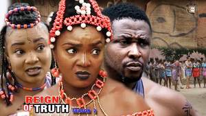 Nigerian Tribe Porn - Reign Of Truth Season 2 - Chioma Chukwuka Akpotha 2017 Newest | Latest  Nigerian Nollywood Movie 2017