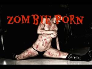 Mortuary Porn - Zombie Porn