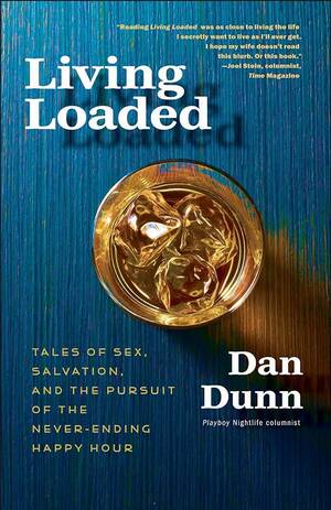 drunk bride gang fucked - Living Loaded: Tales of Sex, Salvation, and the Pursuit of the Never-Ending  Happy Hour: Dunn, Dan: 9780307718471: Amazon.com: Books