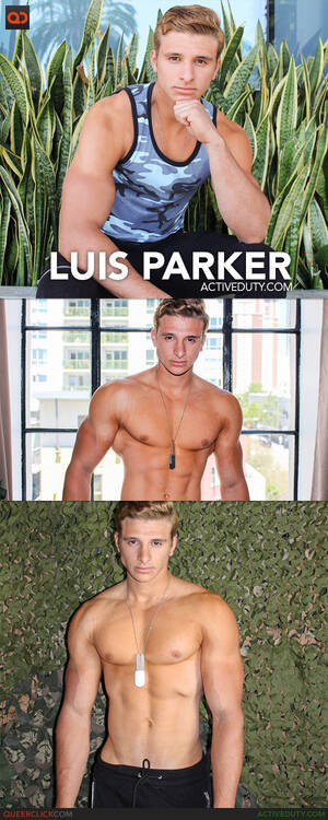 Gay Porn Active Duty Parker - ActiveDuty: Luis Parker - QueerClick