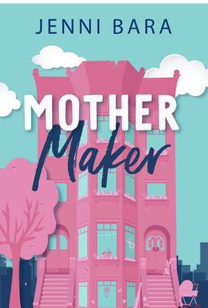 Fucking My Drunk Mom Porn - Mother Maker (The Momcoms, #2) by Jenni Bara | Goodreads