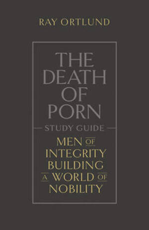 educational guide - The Death of Porn Study Guide | Cokesbury