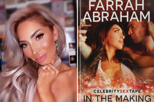 farrah abraham - Teen Mom fans left in shock after Farrah Abraham's Celebrity Sex Tape In  The Making book is being sold for almost $1k | The Sun