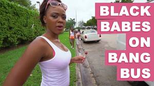 black girl bang bus - BANGBROS - Black Babes on the Bang Bus Featuring Anya Ivy, Amilian Kush,  Milu Blaze & more - Pornhub.com