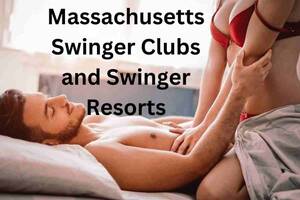 boston swinger wife - 2023 Massachusetts Swinger Clubs and Resorts: Make the Pilgrims Smile