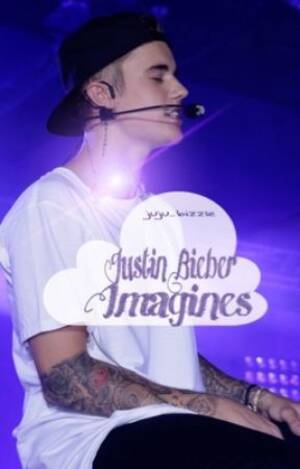 Bieber Being Fucked - Justin Bieber Imagines // Request - Dirtyâœ¨ @bocaabizzlee - Wattpad