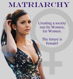 Matriarchy Porn - I am a Female Supremacist male who realizes that Women are superior.