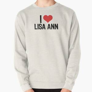 Lisa Ann Lingerie Porn - Lisa Ann Sweatshirts & Hoodies for Sale | Redbubble