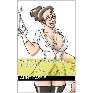 femdom forced feminization toon - Thirty-five Castration Fantasies eBook : Cassie, Aunt: Amazon.co.uk: Kindle  Store