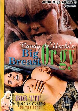 70s big boob orgy - Candy & Uschi's Big Breast Orgy by Alpha Blue Archives - HotMovies