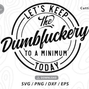 Fuck The Dumb Shit - Fuck the Dumb Shit - Etsy