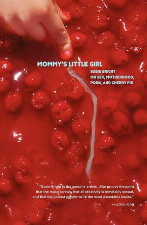 girl nudism - Mommy's Little Girl: On Sex, Motherhood, Porn, & Cherry Pie: Bright, Susie:  9780970881571: Amazon.com: Books