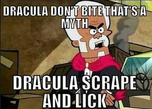 Chupacabra Billy And Mandy Porn - Dracula scrape and lick.and lick.