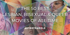 Forced Lesbian Strapon Vintage - The Best Lesbian Movies Of All Time | Autostraddle