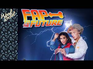 Back To The Future Xxx Porn - Back To The Future Porn Parody: Fap To The Future (Trailer) - YouTube