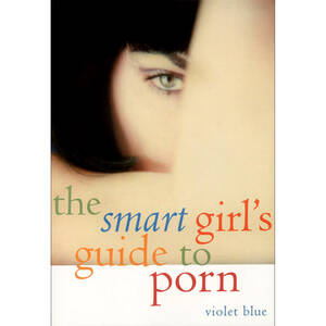 educational guide - The Smart Girl's Guide to Porn - Educational and informative on â™€ï¸â™‚ï¸  EdenFantasys