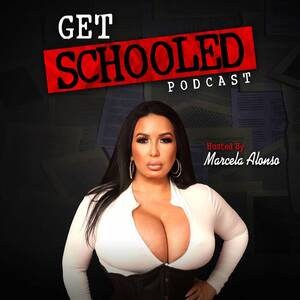 latina babe forced - Listen to Get Schooled Podcast podcast | Deezer