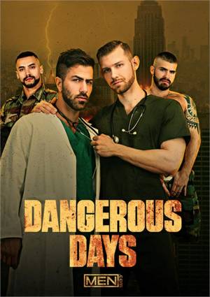 Dangerous Men Porn - Dangerous Days 1080p HD1080p HD