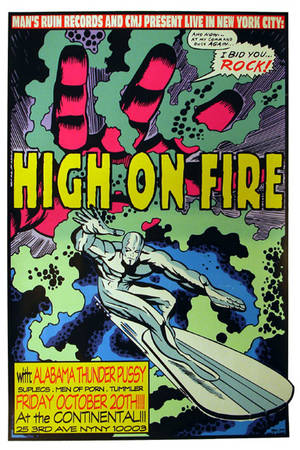 Fire Superhero Porn - GigPosters.com - High On Fire - Alabama Thunder Pussy - Suplecs - Men Of