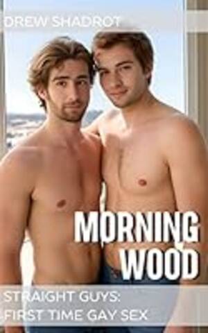 Gay Sleep Porn - Morning Wood (Straight Guys - First Time Gay Sex) - Kindle edition by  Shadrot, Drew. Literature & Fiction Kindle eBooks @ Amazon.com.