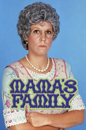 Mamas Family Porn - Mama's Family\