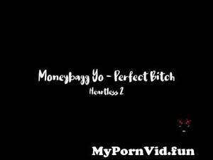 Heartless Bitch Wife Porn - MoneyBagg Yo - Pefect Bitch (Heartless 2) Lyrics from perfect bitch Watch  Video - MyPornVid.fun