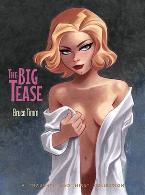 Bruce Timm Porn - The Big Tease - Bruce Timm Comic book sc by Bruce Timm Order online