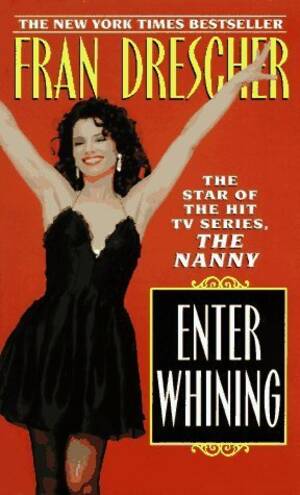 fran drescher fat nude - Enter Whining by Fran Drescher | Goodreads