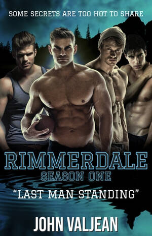 Last Man Standing Porn - Rimmerdale: Season 1, Vol. 3: Last Man Standing (A Porn Parody) eBook by  John Valjean - EPUB Book | Rakuten Kobo United States