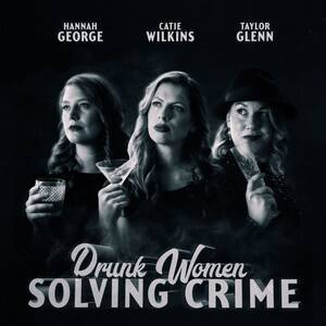 Drunk Women Porn - 34 Natalia Tena, A Murderous Marriage & Badly Lit Porn - Drunk Women  Solving Crime | Acast