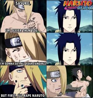 Naruto Deidara Gay Porn - Then said the fuck you ain't bitch naruto is mine