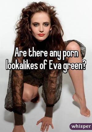 Eva Green Porn - Are there any porn lookalikes of Eva green?