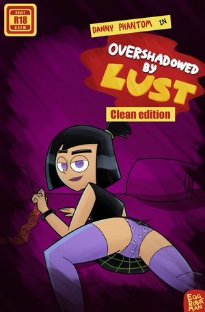 Danny Phantom Porn T.u.f.f. Puppy - Danny Phantom - [Egg Robot Man] - Overshadowed By Lust (Clean Edition) xxx  | SureFap