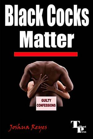 Black Cock School - Amazon.com: Black Cocks Matter (Guilty Confessions Book 2) eBook : Reyes,  Joshua: Tienda Kindle