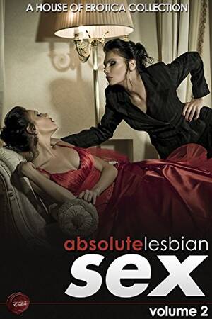 drunk hot lesbian - Absolute Lesbian Sex - Volume 2 - Kindle edition by Hind, Ashley.  Literature & Fiction Kindle eBooks @ Amazon.com.