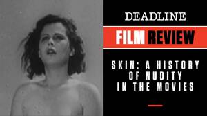 candid nudist movies - WATCH] 'Skin: A History Of Nudity In The Movies' Review: Some Many Naked  Stars â€“ Deadline