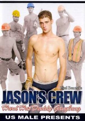 gang bang hat - Jason's Crew: Hard Hat Daddy Gangbang - MR. TUXXX - Male Porn Star Directory