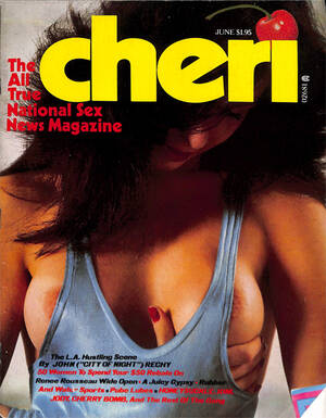 70s cheri xxx - Cheri magazine in 1977: The Second Year - An Issue by Issue Guide - The  Rialto Report